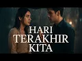 Download Lagu Hari Terakhir Kita 💔 |  Kisah Rumah Tangga yang Berakhir dengan Air Mata | Kisah Viral 2025