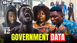 GOVERNMENT DATA EPISODE 12 OGB CULTIST ft SELINA TESTED AND JAGABAN SQUAD