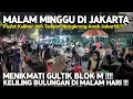 Download Lagu MALAM MINGGU DI JAKARTA | TEMPAT NONGKRONG DAN KULINERAN MALAM MURAH DI BULUNGAN JAKARTA SELATAN