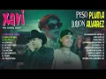 Lagu Xavi, Julión Álvarez, Peso Pluma Grandes éxitos Mix - Musica Romantica - Musica de Banda 2024