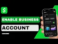 How to Enable Business Account on Cash App