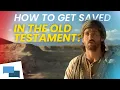What was the Old Testament way of Salvation GotQuestions org