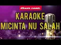 Download Lagu KARAOKE MICINTA NU SALAH REGIA RAHADINI