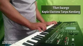 Download Tiket Swargo - Koplo Electone Tanpa Kendang MP3