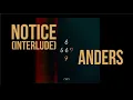 Download Lagu anders - Notice (Interlude) [Audio]