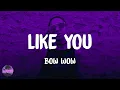 Download Lagu Bow Wow - Like You (feat. Ciara) (lyrics)