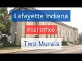 Lafayette Indiana Post Office Building and Murals