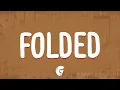 Lagu Kehlani - Folded (Lyrics)