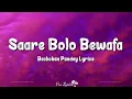 Lagu Saare Bolo Bewafa (Lyrics) | Bachchan Pandey | Akshay Kumar, Kriti Sanon, B Praak, Jaani