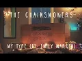 The Chainsmokers - My Type (Audio) ft. Emily Warren