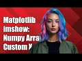 Matplotlib imshow Using Numpy Arrays for Custom X Y Coordinates