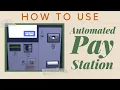 How To Use Automated Pay Station Texas A M University Transportation Services