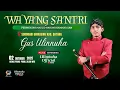 Download Lagu LIVE WAYANG SANTRI GUS ULINNUHA DI SURODADI KAB. BATANG