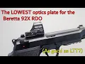 The LOWEST optics plate for the Beretta 92X RDO