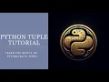 Python Tuples Tutorial A Beginner s Guide For Creation Access and Immutability EP - 06 Tamil