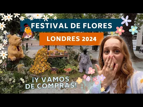 Download MP3 FESTIVAL de FLORES 🌸 en LONDRES 2024 + COMPRAS Bridgerton + COSAS de CASA 🛍️