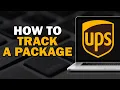 How To Track A Package On UPS com Quick Tutorial