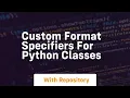 Custom format specifiers for python classes