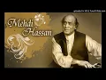 Lagu BHARE JAHAN MAIN KOI MERA YAAR THA HI NAHIN....Mehdi Hassan