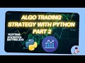 Algorithmic Trading Strategies in Python Algo trading strategies Part 2