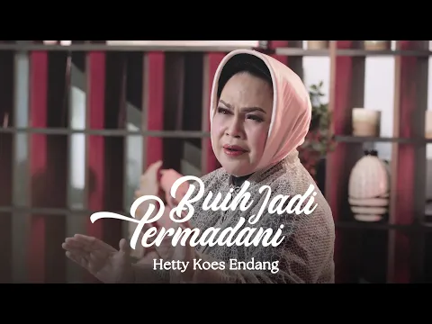 Download MP3 Hetty Koes Endang - Buih Jadi Permadani (Official Music Video)