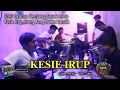 SASAK KESIE IRUP Cipta : Aq.Vj Voc : Zuko|| Edisi latihan MHS 01 (mahasadela) || terbaru 2025