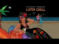 Download Lagu Latin Chill (Official Putumayo Version)