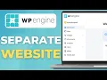 How To Create Separate Website In Wp Engine 2025