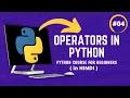 What are Operators in Python Python Course for beginners in Hindi Part 4