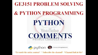 PYTHON COMMENTS PYTHON DOCSTRINGS GE3151 PROBLEM SOLVING AND PYTHON PROGRAMMING NOTES
