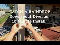 Downspout Diverter Install 20 and 10 Minutes