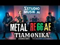 Cover Lagu TIAMONIKA - METAL REGGAE