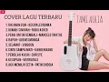 Download Lagu TAK INGIN USAI//RUMAH SINGGAH//PERGI UNTUK KEMBALI//RAPUH COVER LAGU TERBARU TAMI AULIA