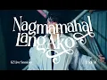 Download Lagu Nagmamahal Lang Ako - KZ Live Sessions