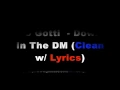Yo Gotti - Down In The DM (Clean w/ Lyrics)