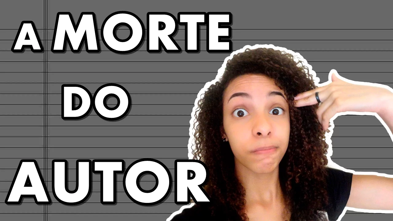 O QUE É "A MORTE DO AUTOR" (ROLAND BARTHES)