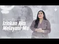 Download Lagu Izinkan Aku MelayaniMu - Regina Pangkerego (Official Music Video)