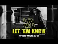 Let Em Know - T.I. (Vincent Antone Remix)