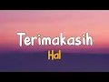 Hal - Terimakasih  ( Lirik )