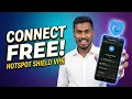 How to Connect Hotspot Shield VPN for FREE Legally in 2026 Complete Tutorial