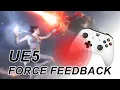 Unreal Engine 5 - Controller Force Feedback Rumble Effect