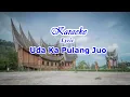 Download Lagu Karaoke Uda Kaulang Juo - Lyrics