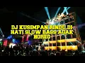 Download Lagu Dj kusimpan rindu dihati slow bass-punk rock jalanan remix sedikit horeg