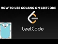 LEETCODE PROBLEM SOLVING GOLANG