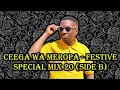 Ceega Wa Meropa - Festive Special Mix 20 Side B Mp3 Song Download