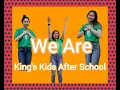 Lagu We Are - Kari Jobe /King's Kids After School Daily Worship