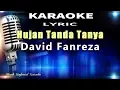 Download Lagu Hujan Tanda Tanya - David Fanreza Karaoke Tanpa Vokal