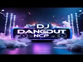 Live Stream DJ Dangdut NCP