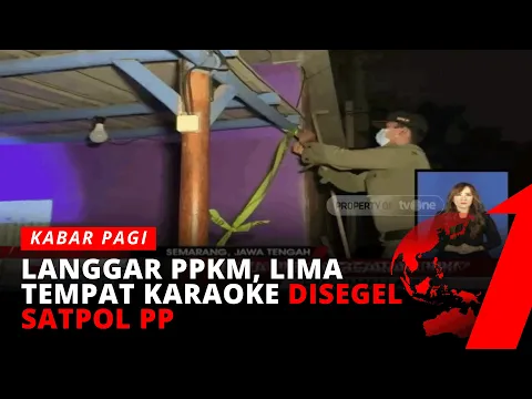 Langgar PPKM, 5 Tempat Karaoke di Semarang Disegel Satpol PP