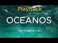 OCEANOS Playback  -  Tom Original ( D ) | Com Legenda